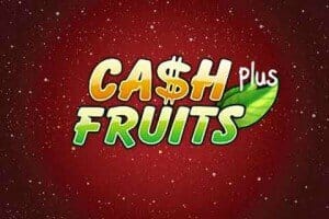 Cash Fruits Plus