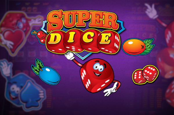 Super Dice